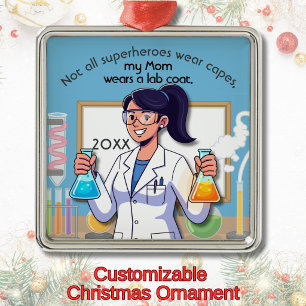 Lab Coat Wearing Mom Is A Superhero Metal Ornament