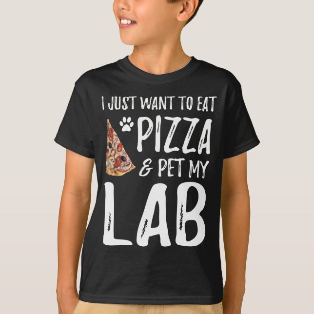 Lab Dog Lover Pizza Labrador Dog Mom Gift T-Shirt (Front)