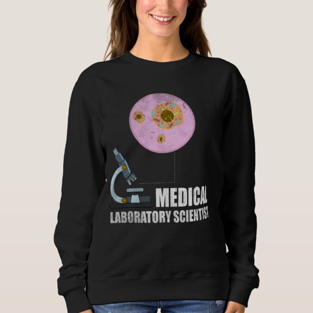 Lab Geek Lab Technician Medical Laboratory Scienti Sweatshirt (Front)