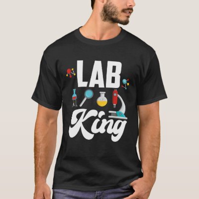 Lab King  Chemist Laboratory Worker T-Shirt