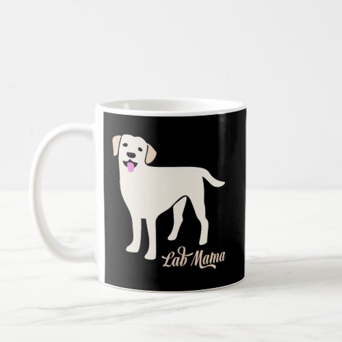 Lab Mama For Labrador Retriever Mom Coffee Mug