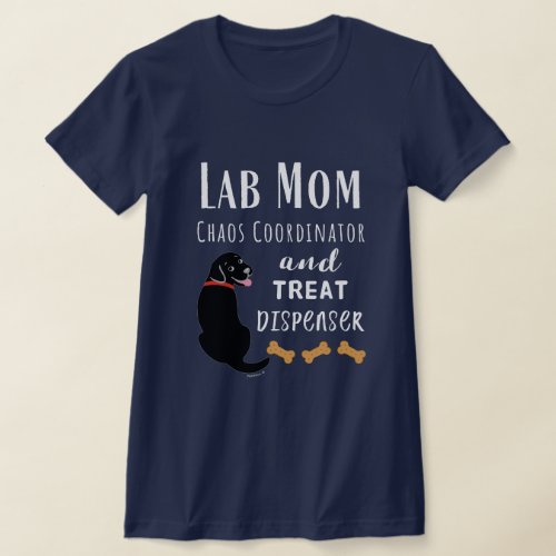 Lab Mom chaos coordinator Black Labrador T_Shirt