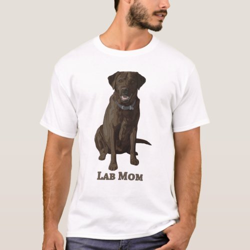 Lab Mom Chocolate Brown Labrador Retriever Dog Lov T_Shirt