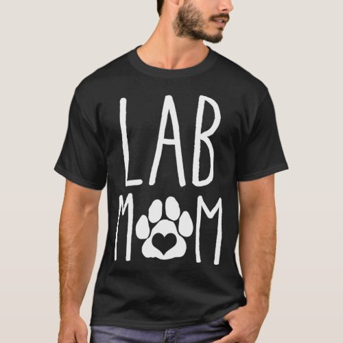 Lab Mom Dog Lover Gift for Mothers Day Mama T_Shirt