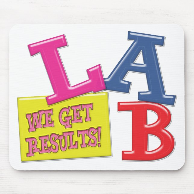 LAB MOTTO - WE GET RESULTS - MEDICAL LABORATORY MOUSE PAD (Front)