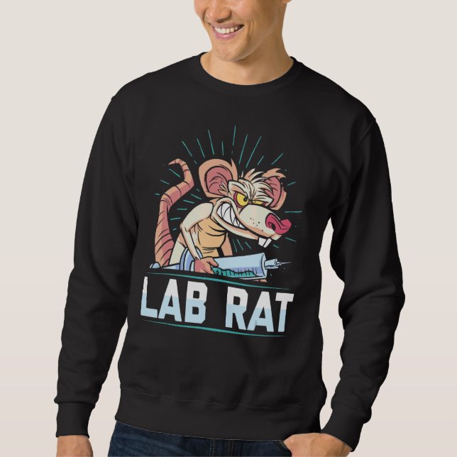 Lab Rat  Lab Tech Laboratory Technician Medical Sweatshirt (Front)