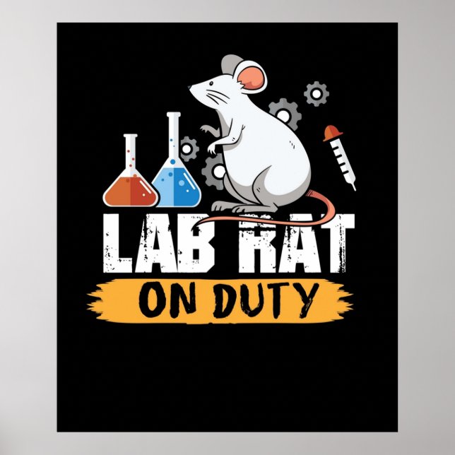 Lab Rat on Duty science mice design shirt Poster (Front)