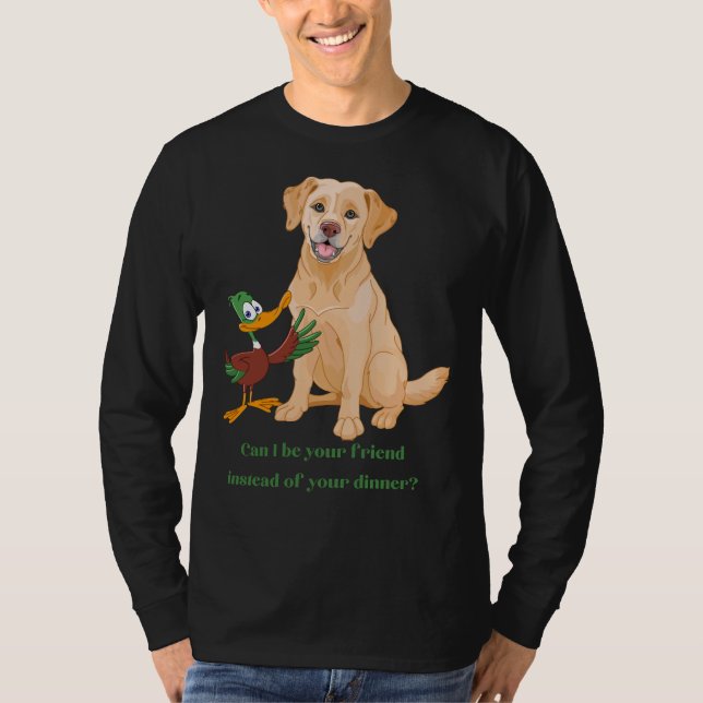 Lab Retriever And Duck Dinner Or Friend T-Shirt (Front)