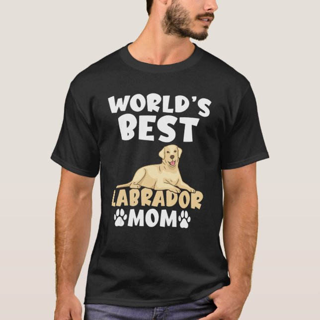 Lab Retriever Worlds Best Labrador Mom T-Shirt (Front)
