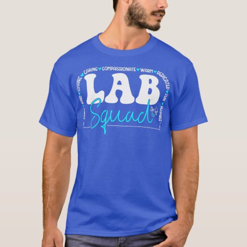 lab squad Lab eam Medical Laboratory echnician Fun T_Shirt