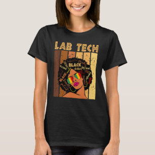 Lab Tech Afro African American Women Black History T-Shirt