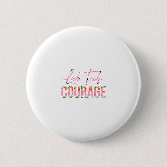 Lab Tech Courage Button (Front)