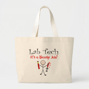 Lab Tech "It's a Bloody Job" Large Tote Bag