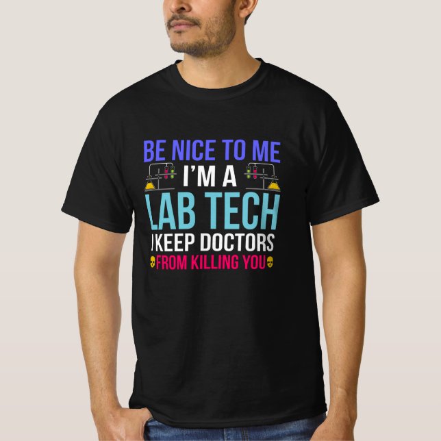 Lab Tech keeping doctors away Laboratory Pun T-Shirt (Front)
