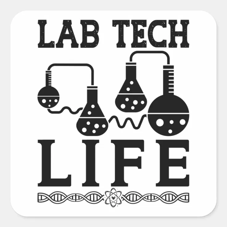 Lab Tech Life Doctor Chemist Laboratory Technician Square Sticker Zazzle