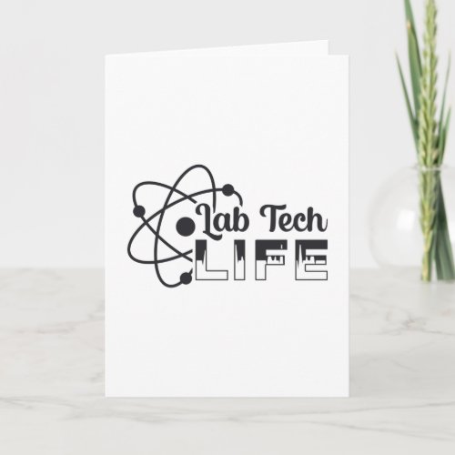 Lab Tech Life Laboratory Science Doctor Technician Card