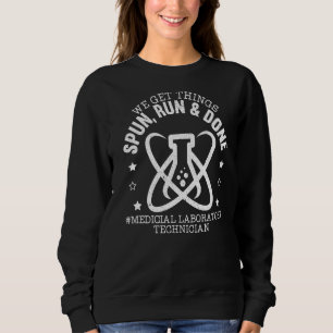 Lab Tech Medical Laboratory Technician 1 Sweatshirt