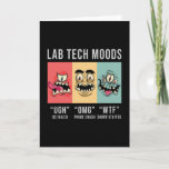 Lab Tech Moods Laboratory Science Technician Gift Card<br><div class="desc">This funny laboratory technician design for women and men who love their laboratory and science job. Show that you are a proud lab tech. On the laboratory motive is the quote Lab Tech Moods.</div>