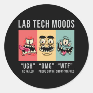 Lab Tech Moods Laboratory Science Technician Gift Classic Round Sticker
