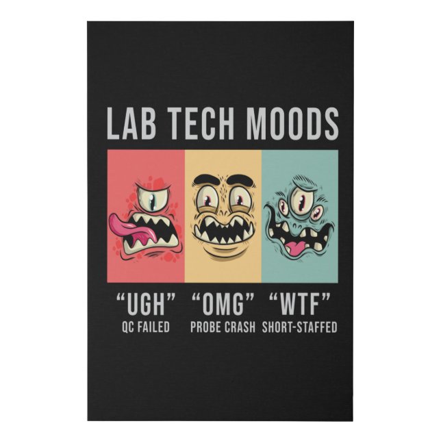 Lab Tech Moods Laboratory Science Technician Gift Faux Canvas Print (Front)