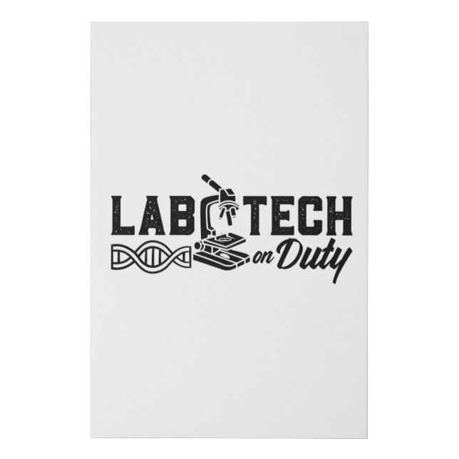 Lab Tech On Duty Science Laboratory Technician Faux Canvas Print (Front)