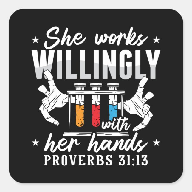Lab Tech She Works Willingly Laboratory Technician Square Sticker (Front)