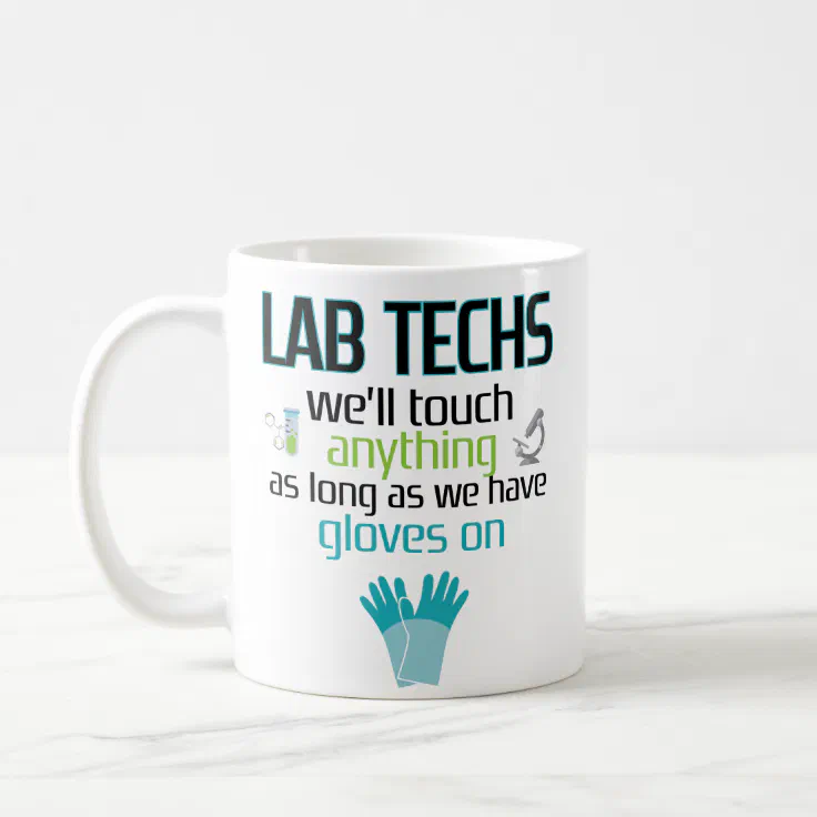Lab Technician Funny Coffee Mug Laboratory Week | Zazzle