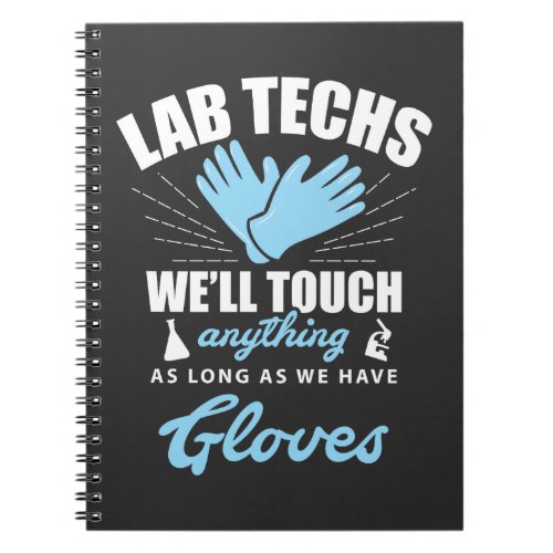 Lab Technician Funny Laboratory Week Lab Tech Notebook