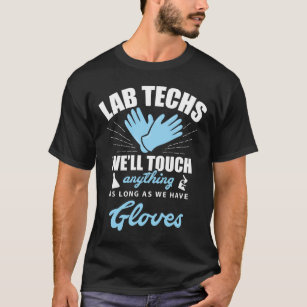Lab Technician Funny Laboratory Week Lab Tech T-Shirt