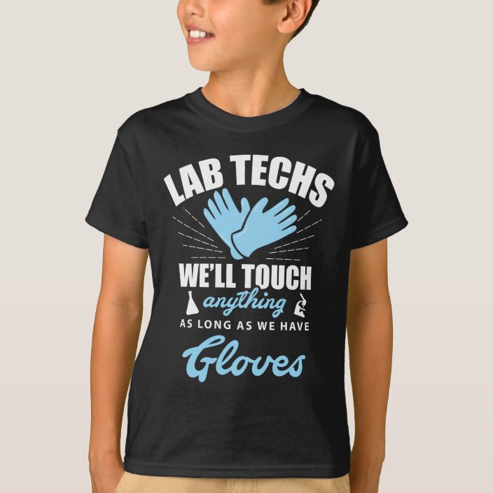 Lab Technician Funny Laboratory Week Lab Tech TShirt