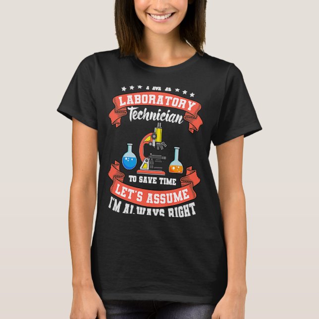 Lab Technician Laboratory Assistant Medical Scient T-Shirt (Front)