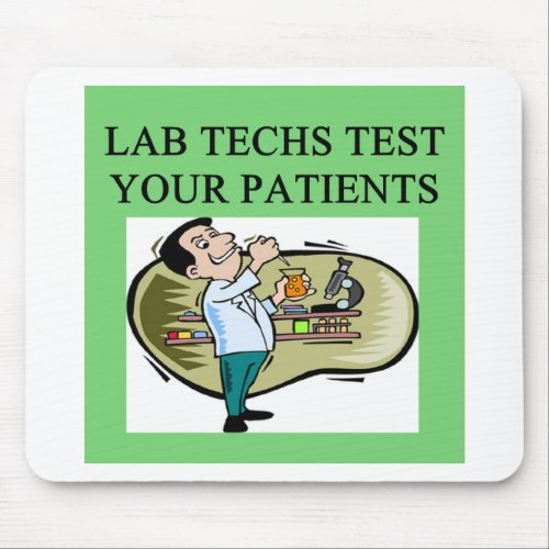 lab technician medical joke mouse pad