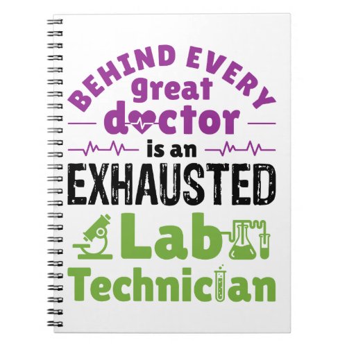 Lab Technician Medical Technologist Exhausted Notebook
