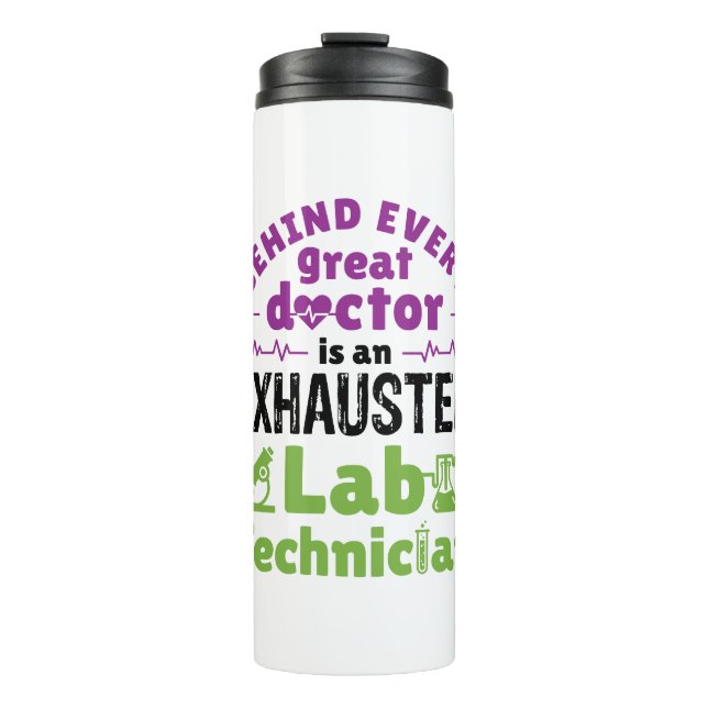 Lab Technician Medical Technologist Exhausted Thermal Tumbler (Front)
