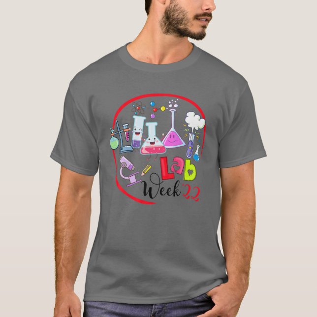 Lab Week 2022 Laboratory Tech Funny Technologist T-Shirt (Front)