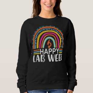 Lab Week 2022 Laboratory Tech Technologist Rainbo Sweatshirt