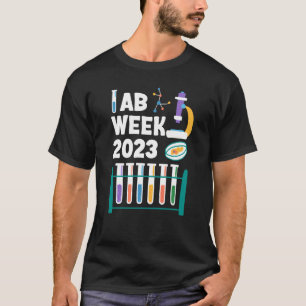 Lab Week 2023 Laboratory workers Technologist Fans T-Shirt