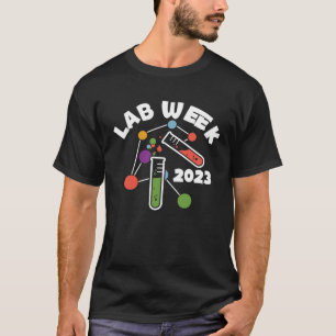 Lab Week 2023 Laboratory workers Technologist Quo T-Shirt