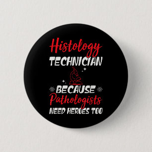 Lab Week 2025 Funny Histology Tech Medical Laborat Button