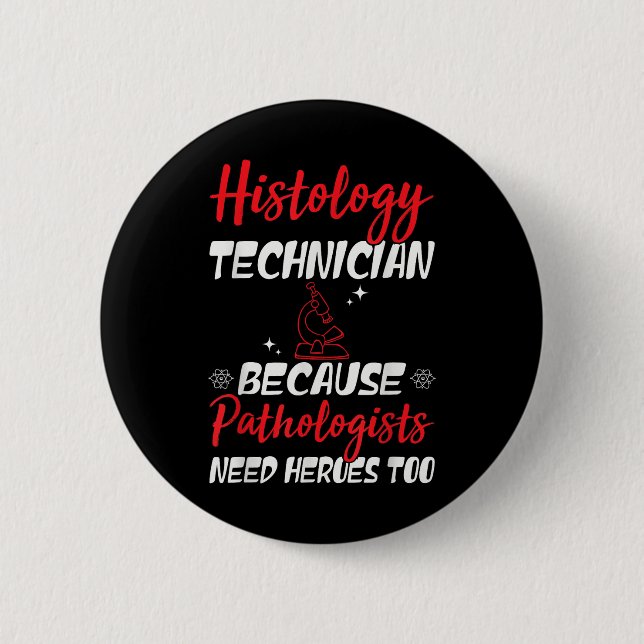 Lab Week 2025 Funny Histology Tech Medical Laborat Button (Front)