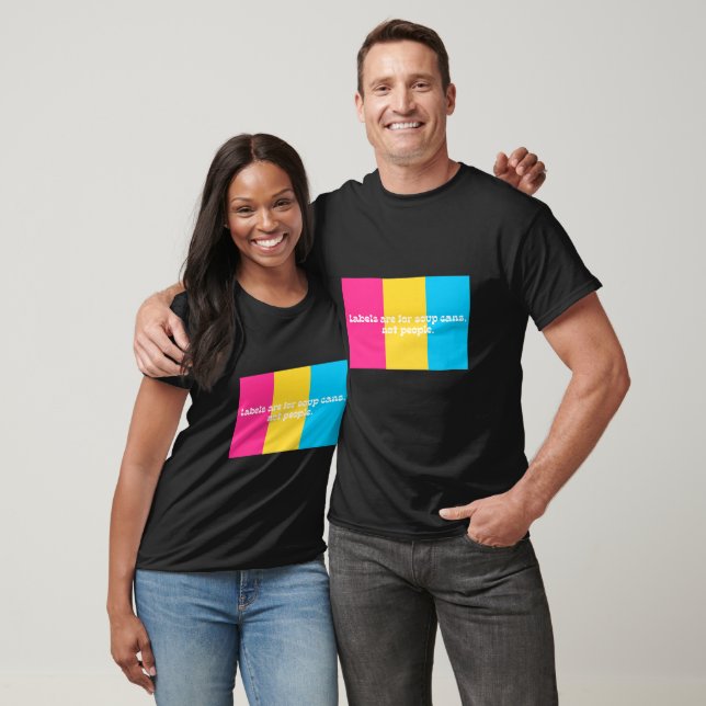Labels Are For Soup Cans, Not People.  Pansexual F T-Shirt (Unisex)