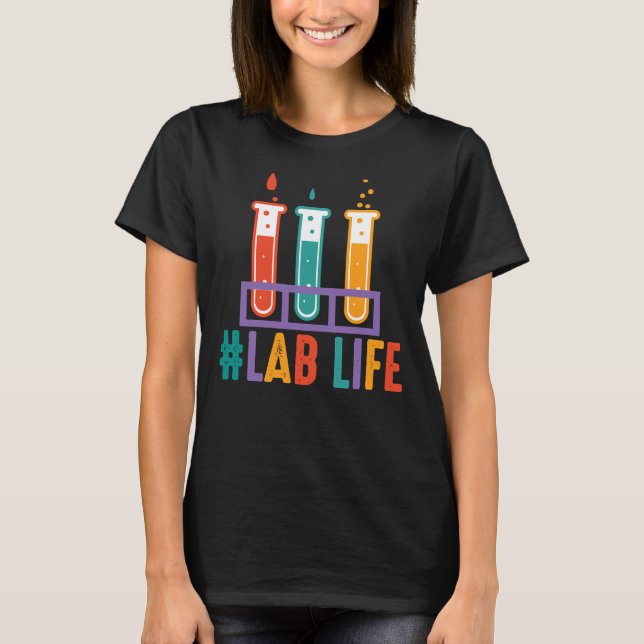 Lablife Test Tubes Medical Laboratory Science Tech T-Shirt (Front)