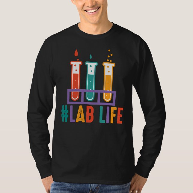 Lablife Test Tubes Medical Laboratory Science Tech T-Shirt (Front)