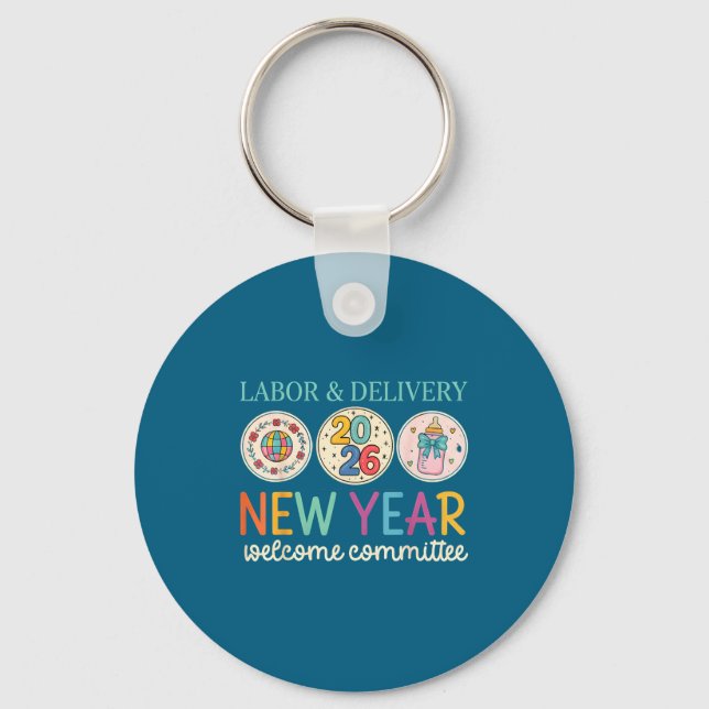 Labor &amp; Delivery 2026 New Year Welcome Committ Keychain (Front)