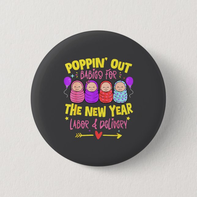 Labor And Delivery L&amp;d Nurse Happy New Year  Button (Front)