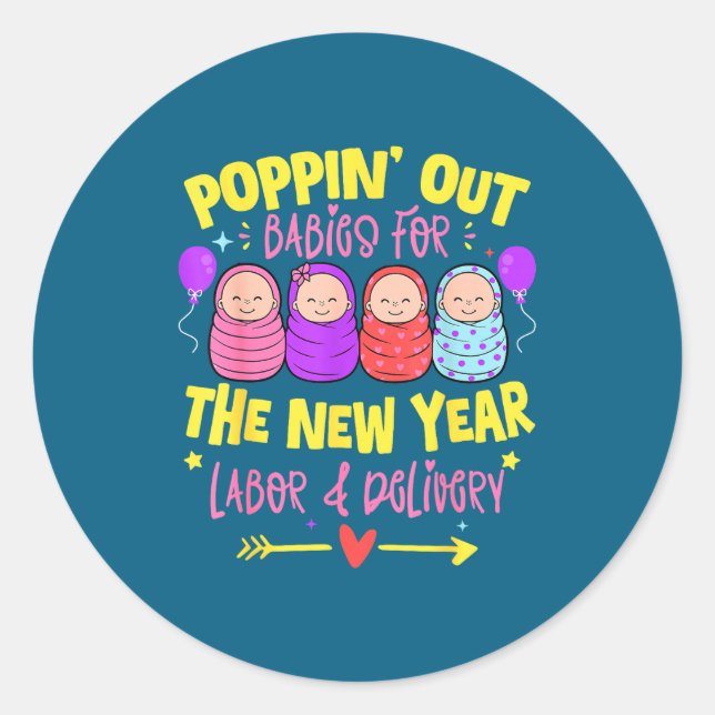 Labor And Delivery L&amp;d Nurse Happy New Year  Classic Round Sticker (Front)