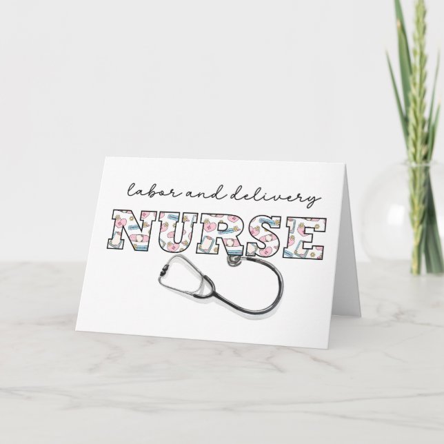 Labor and Delivery NURSE Appreciation Nurses Day Card (Front)