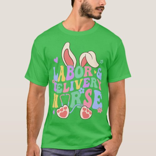 Labor And Delivery Nurse Bunny LD Nurse Happy Eas T_Shirt
