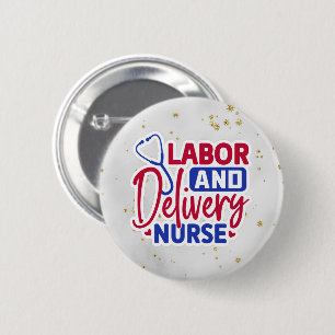 Labor and Delivery Nurse Button