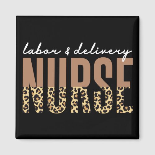 Labor and delivery nurse Cheetah leopard print Magnet